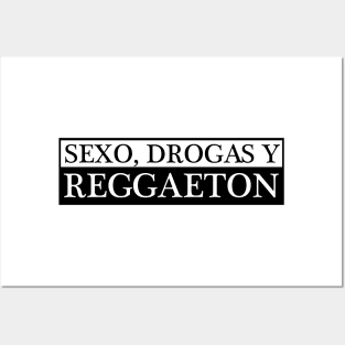 Sexo Drogas Y reggaeton Posters and Art